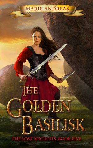 [The Lost Ancients 05] • The Golden Basilisk